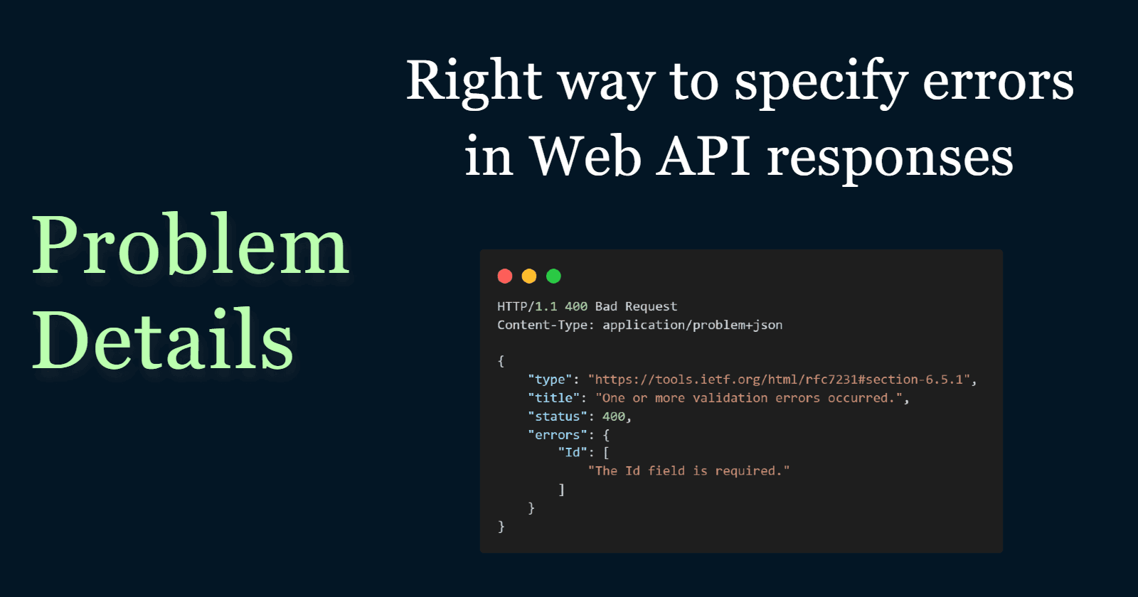 Problem Details - The right way to specify errors in Web API responses
